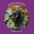 Grupo Geyser - Singles 1970-1973 (Vinyl) (US Import)