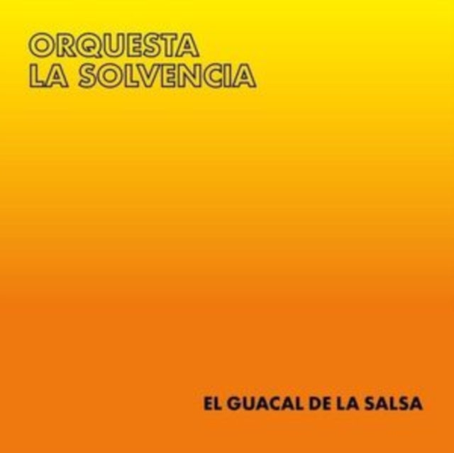 Orquesta La Solvencia - El Guacal De La Salsa (Vinyl) (US Import)