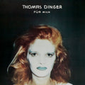 Thomas Dinger - Fur Mich (Vinyl) (US Import)