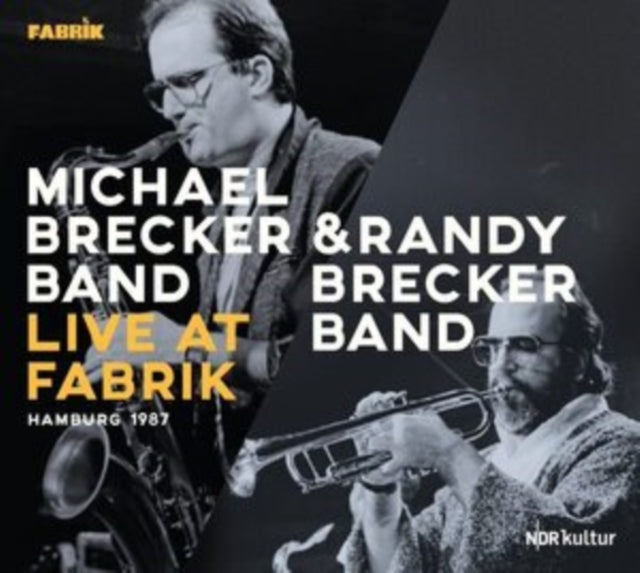 Michael Band Brecker & Randy Brecker Band - Live At Fabrik Hamburg 1987 (2CD) (CD)