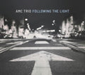 Amc Trio - Following The Light (Vinyl) (US Import)