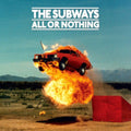 Subways - All Or Nothing (Vinyl) (US Import)