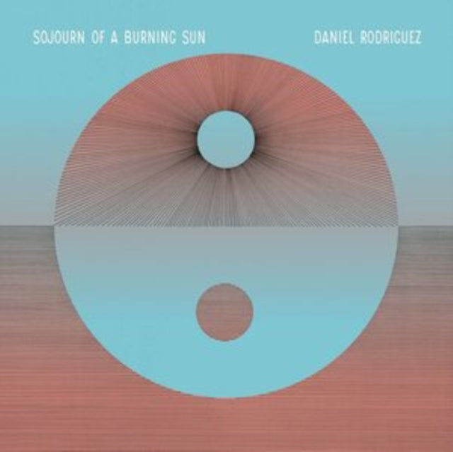 Daniel Rodriguez - Sojourn Of A Burning Sun (CD)