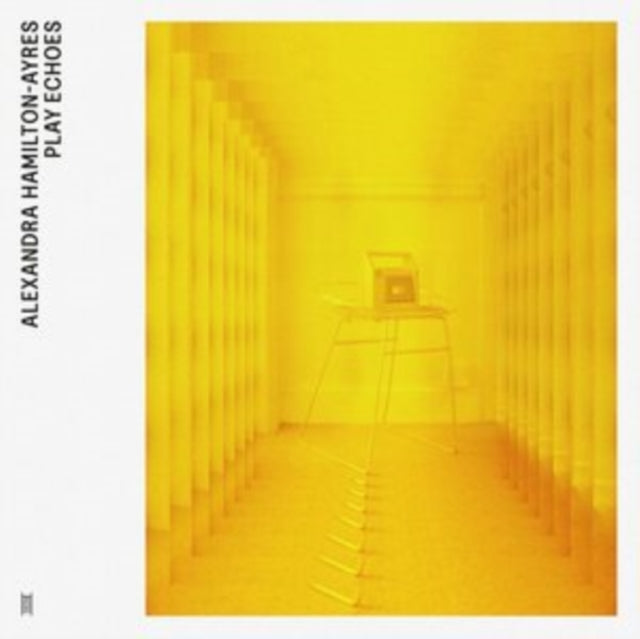 Alexandra Hamilton-Ayres - Play Echoes (Vinyl) (US Import)