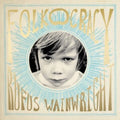 Rufus Wainwright - Folkocracy (2LP) (Vinyl) (US Import)