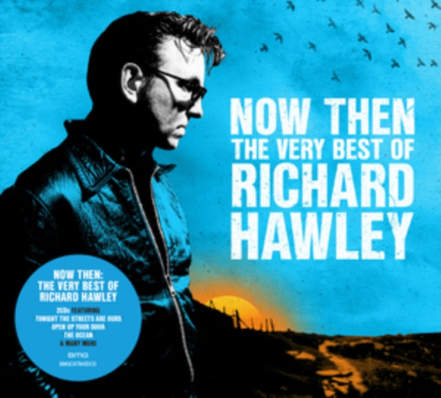 Richard Hawley - Now Then: The Very Best Of Richard Hawley (2CD) (CD)