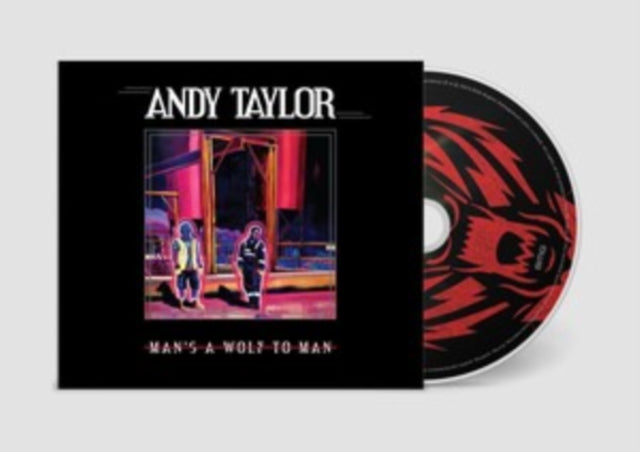 Andy Taylor - Man's A Wolf To Man (CD)