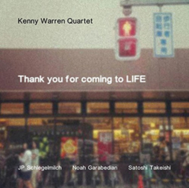 Kenny Quartet Warren - Thank You For Coming To Life (CD)