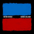 George Colligan - Nation Divided (CD)