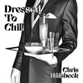 Chris Huelsbeck - Dressed To Chill (CD)