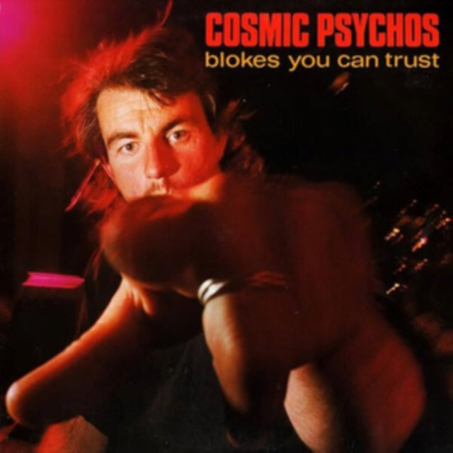 Cosmic Psychos - Blokes You Can Trust (Vinyl) (US Import)