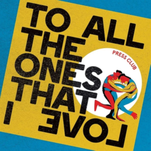 Press Club - To All The Ones That I Love (Curacao Vinyl/Import) (Vinyl) (US Import)