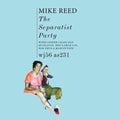 Mike Reed - Separatist Party (Green Vinyl) (Vinyl) (US Import)