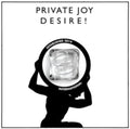 Private Joy - Desire! (Vinyl) (US Import)