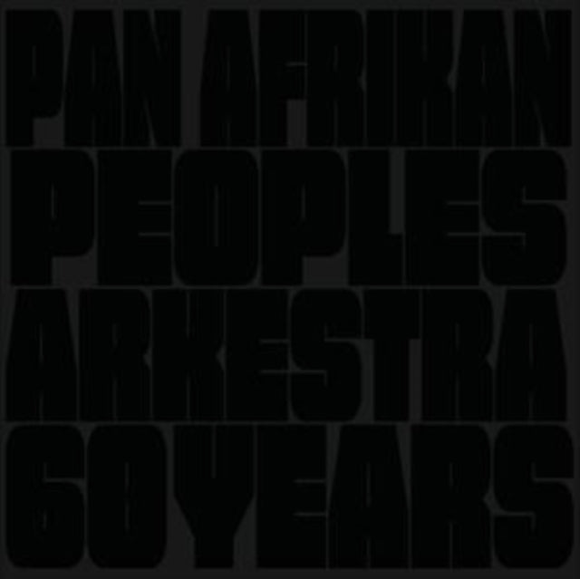 Pan Afrikan Peoples Arkestra - 60 Years (2LP) (Vinyl) (US Import)