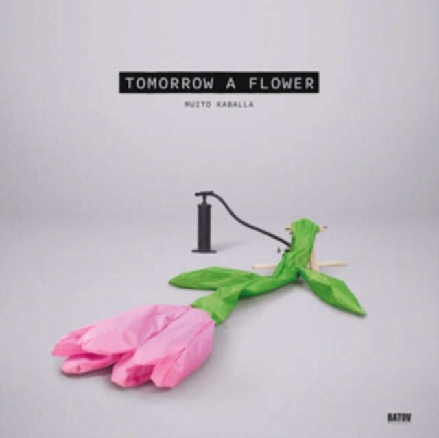Muito Kaballa - Tomorrow A Flower (Vinyl) (US Import)