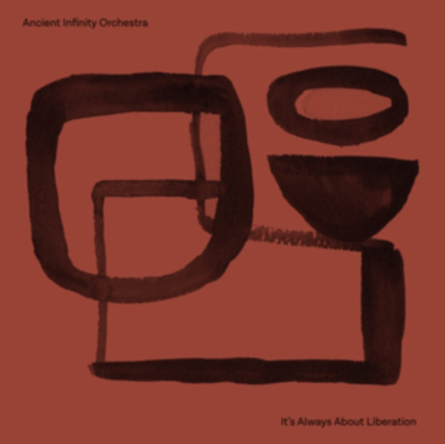 Ancient Infinity Orchestra - It's Always About Liberation (Vinyl) (US Import)