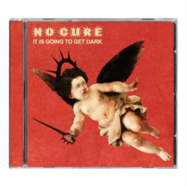 No Cure - It Is Going To Get Dark (Jewel Case) (CD)