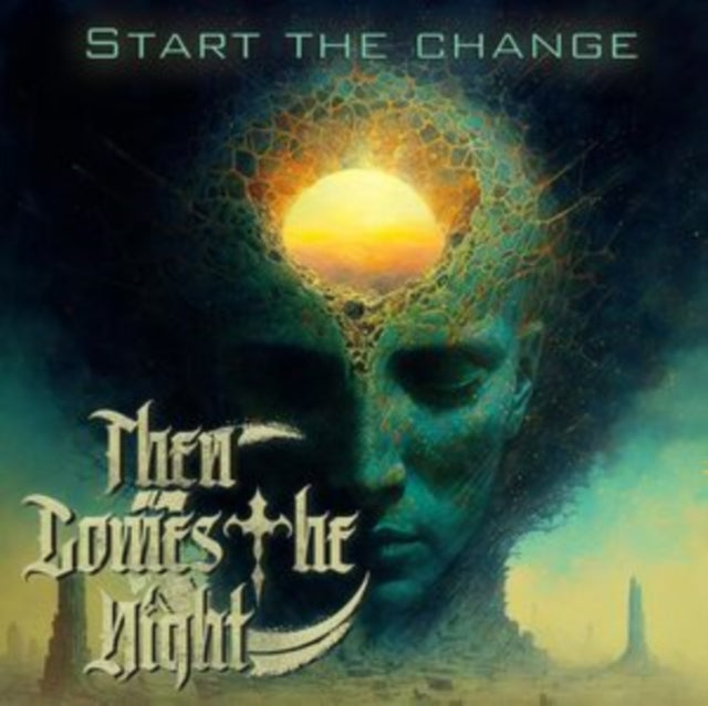 Then Comes The Night - Start The Change (CD)