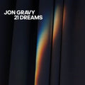 Jon Gravy - 21 Dreams (Vinyl) (US Import)