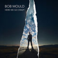 Bob Mould - Here We Go Crazy (Vinyl) (US Import)