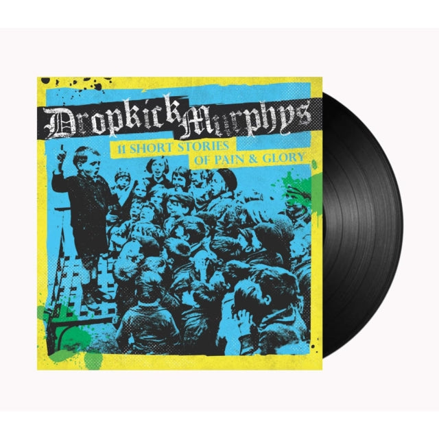 Dropkick Murphys - 11 Short Stories Of Pain & Glory (Vinyl) (US Import)