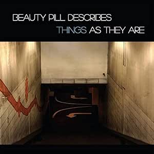 Beauty Pill - Beauty Pill Describes Things As They Are (Coke Bottle Clear Vinyl) (Vinyl) (US Import)