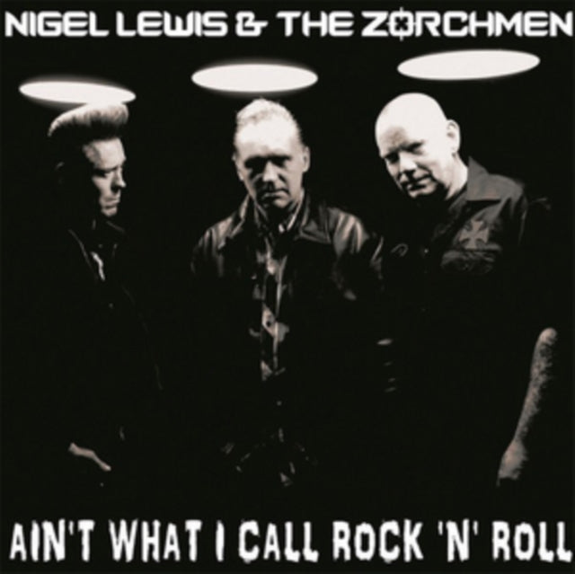 Lewis,Nigel & The Zorch - Ain't What I Call Rock'N' (Vinyl) (US Import)