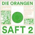 Die Orangen - Saft 2 (Vinyl) (US Import)