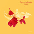 Various Artists - Pop Ambient 2023 (Vinyl) (US Import)