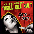 My Life With The Thrill Kill K - Death Threat (CD) (US Import)