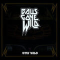 Balls Gone Wild - Stay Wild (CD)
