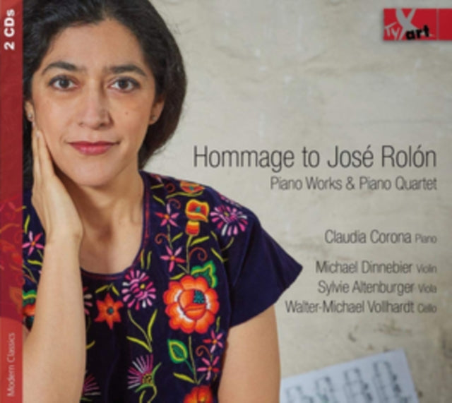 Claudia Corona; Michael Dinnebier; Sylvie Altenburger; Walter-Michael Vollhardt - Hommage To Jose Rolon (1876–1945) - Piano Works & Piano Quartet (CD)