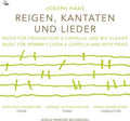 Munchner Frauenchor; Susanne Jutz-Miltschitzky; Katrin Wende-Ehmer - Haas: Reigen, Kantaten Und Lieder (CD)