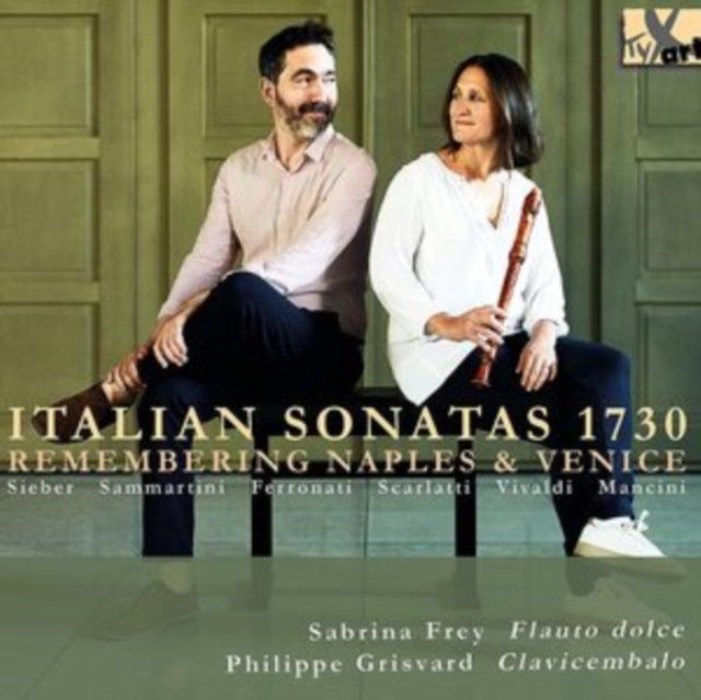 Sabrina Frey; Philippe Grisvard - Mancini, Sammartini, Scarlatti, Sieber & Vivaldi: Italian Sonatas 1730 (CD)