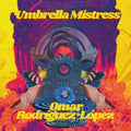 Omar Rodriguez-Lopez - Umbrella Mistress (Vinyl) (US Import)
