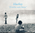 Blueboy - If Wishes Were Horses (Vinyl) (US Import)