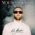 Your Planet Is Next - Mr. Music (Vinyl) (US Import)