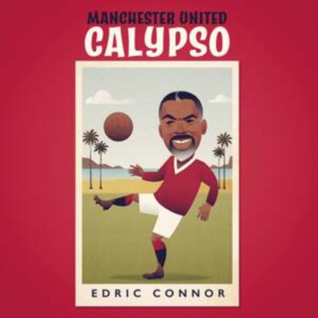Edric Connor - Manchester United Calypso (Vinyl Single) (US Import)