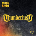 Moon Shot - Thunderlust (Yellow Vinyl) (Vinyl) (US Import)