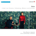 Eva Resch; Eric Schneider - Eden - Lieder By Ullmann, Schoenberg, Webern & Schreker (CD)