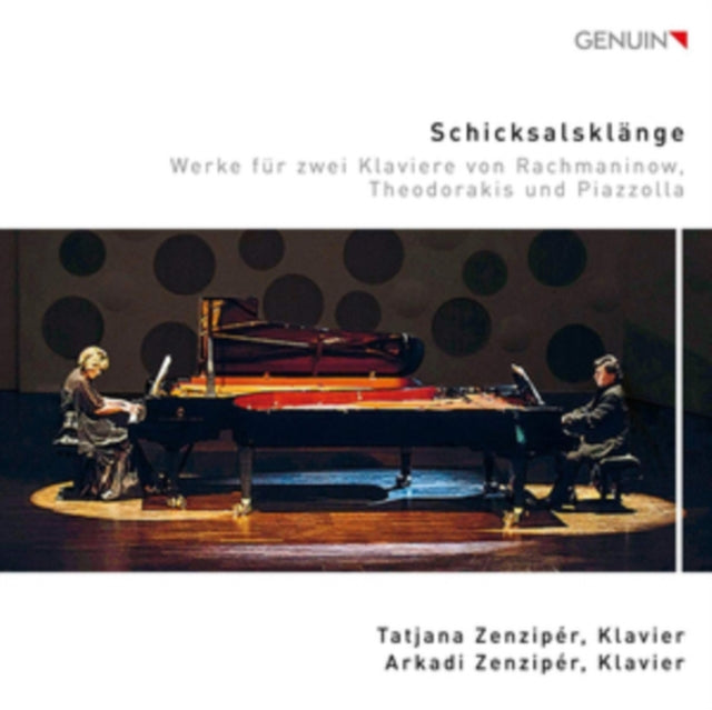Tatjana Zenziper; Arkadi Zenziper - Schicksalsklange - Werke Fur Zwei Klaviere Von Rachmaninoff, Theodorakis & Piazzolla (CD)