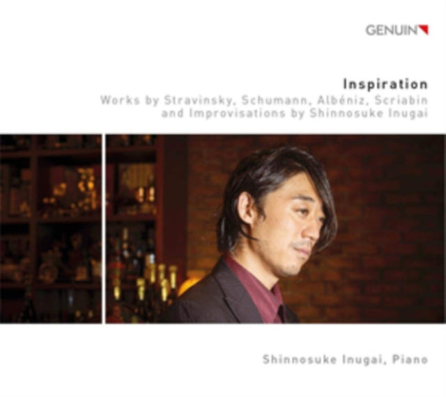 Shinnosuke Inugai - Inspiration - Works By Stravinsky, Schumann, Albeniz, & Scriabin; Improvisations (CD)