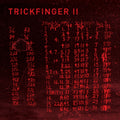 Trickfinger - Trickfinger II (CD)