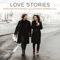 Konstantin Manaev; Danae Dorken - Love Stories (CD)