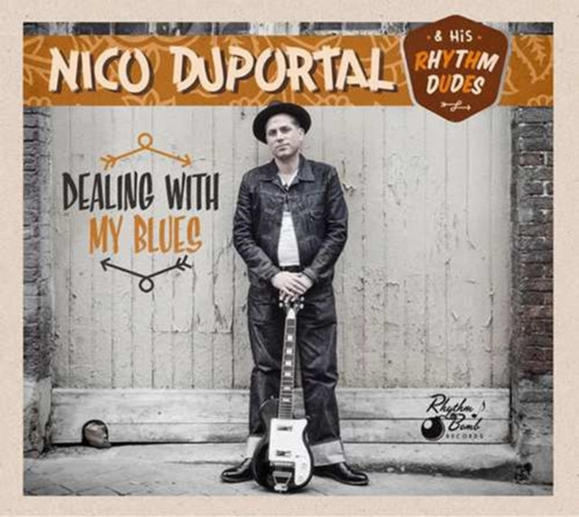 Nico Duportal/His Rhythm Dudes - Dealing With My Blues (CD)