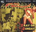 Various Artists - Sin On Saturday, Pray On Sunday Volume 3 (CD)