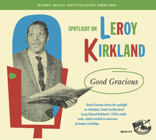 Various Artists - Spotlight On Leroy Kirkland: Good Gracious (CD)