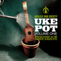 Ukulele Dub Society - Uke Pot VOL.1 (CD)