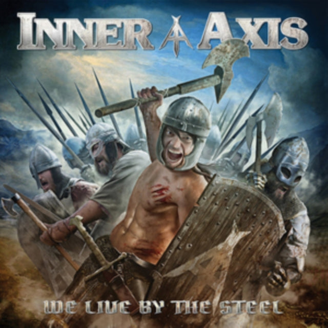 Inner Axis - We Live By The Steel (CD)